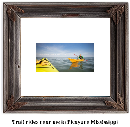 trail rides near me in Picayune, Mississippi